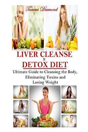 Liver Cleanse and Detox Diet