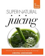 Super-Natural Juicing