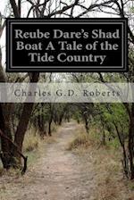 Reube Dare's Shad Boat a Tale of the Tide Country