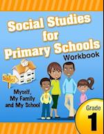 Social Studies for Primary Schools Grade 1