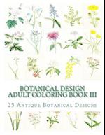 Botanical Design Adult Coloring Book III