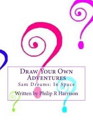 Draw Your Own Adventure Sam Dreams