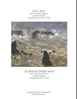 "lia's Aria" by Claude Debussy and "au Fond Du Temple Saint" by Georges Bizet
