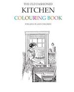 The Old Fashioned Kitchen Colouring Book