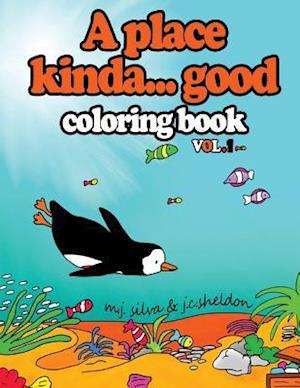 A Place Kinda... Good Coloring Book