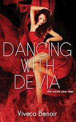 Dancing with Devia