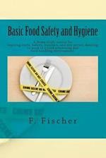 Basic Food Safety and Hygiene - Home Study