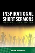 Inspirational Short Sermons for Your Next Level in Christ Jesus