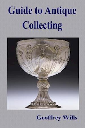 Guide to Antique Collecting