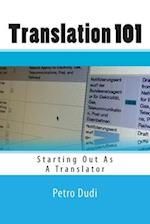 Translation 101: Starting Out As A Translator 