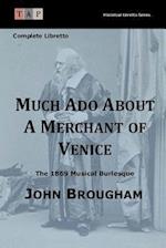 Much ADO about a Merchant of Venice