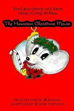The Hawaiian Christmas Mouse