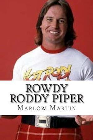 Rowdy Roddy Piper