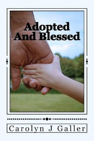 Adopted and Blessed