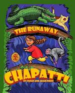 The Runaway Chapatti