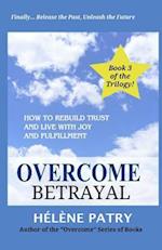 Overcome Betrayal