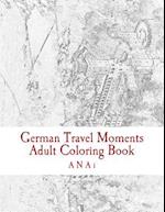 German Travel Moments Adult Coloring Book