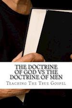 The Doctrine of God Vs the Doctrine of Men