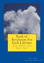 Book of Revelation for Each Lifetime