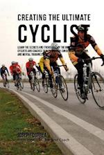 Creating the Ultimate Cyclist