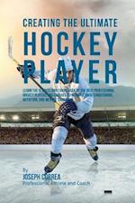 Creating the Ultimate Hockey Player