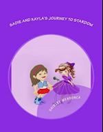 Sadie and Kayla's Journey to Stardom