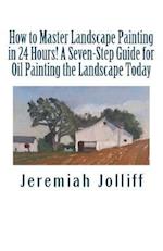 How to Master Landscape Painting in 24 Hours!