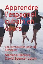 Apprendre l'espagnol cubain en cours