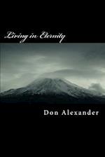 Living in Eternity