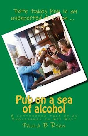 Pub on a sea of alcohol