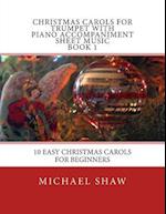 Christmas Carols for Trumpet with Piano Accompaniment Sheet Music Book 1