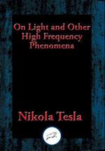 On Light and Other High Frequency Phenomena
