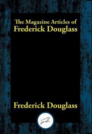 Magazine Articles of Frederick Douglass