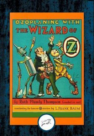 Ozoplaning with the Wizard of Oz