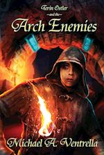 Terin Ostler and the Arch Enemies
