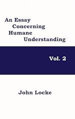 An Essay Concerning Humane Understanding, Volume 2