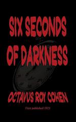 Six Seconds of Darkness