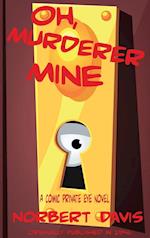 Oh, Murderer Mine