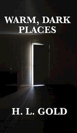 Warm, Dark Places