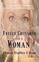 Twelve Chinamen and a Woman