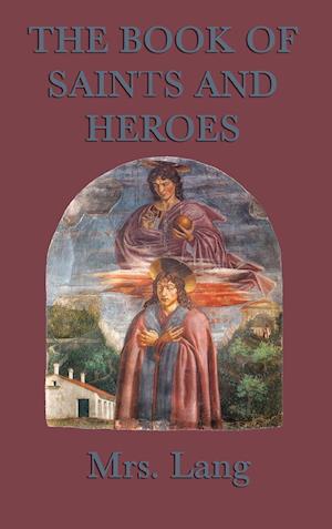 The Book of Saints and Heroes