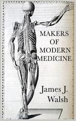 Makers of Modern Medicine