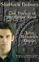 Sherlock Holmes: The Pursuit of the House-Boat 