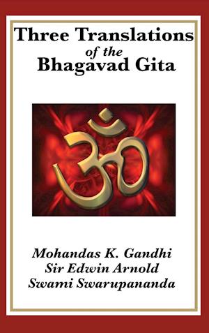 Three Translations of the Bhagavad Gita