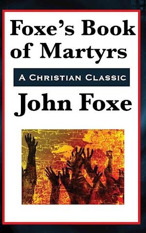 Foxe's Book of Martyrs