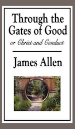 Through the Gates of Good, or Christ and Conduct