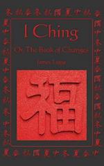 I Ching: Or, the Book of Changes 