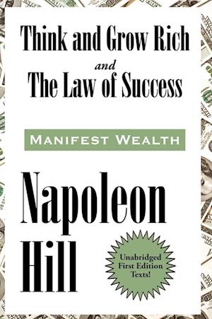 Think and Grow Rich and The Law of Success In Sixteen Lessons