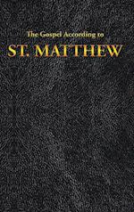 The Gospel According to ST. MATTHEW 