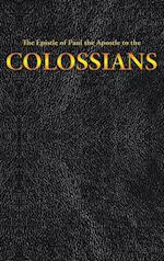 The Epistle of Paul the Apostle to the COLOSSIANS